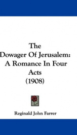 the dowager of jerusalem a romance in four acts_cover