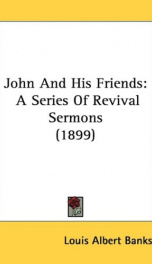 john and his friends a series of revival sermons_cover