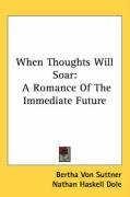 when thoughts will soar a romance of the immediate future_cover