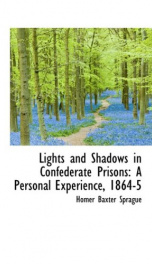 Lights and Shadows in Confederate Prisons_cover