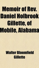 memoir of rev daniel holbrook gillette of mobile alabama_cover