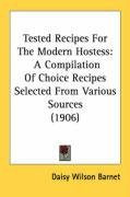 tested recipes for the modern hostess a compilation of choice recipes selected_cover