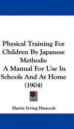 physical training for children by japanese methods a manual for use in schools_cover