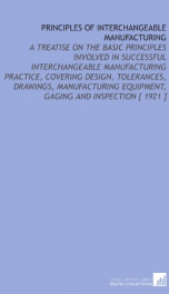principles of interchangeable manufacturing a treatise on the basic principles_cover