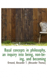 basal concepts in philosophy an inquiry into being non being and becoming_cover