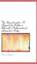 the boy inventor a memoir of matthew edwards mathematical instrument maker_cover