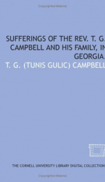 sufferings of the rev t g campbell and his family in georgia_cover