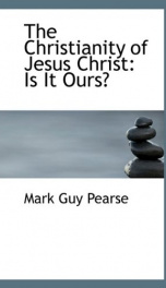 the christianity of jesus christ is it ours_cover