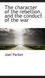 the character of the rebellion and the conduct of the war_cover