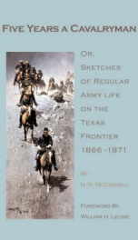 five years a cavalryman or sketches of regular army life on the texas frontier_cover