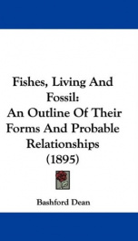 fishes living and fossil an outline of their forms and probable relationships_cover