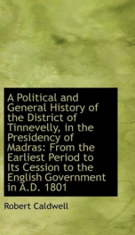 a political and general history of the district of tinnevelly in the presidency_cover