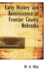 early history and reminiscence of frontier county nebraska_cover