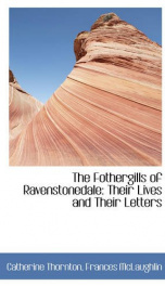 the fothergills of ravenstonedale their lives and their letters_cover