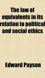 the law of equivalents in its relation to political and social ethics_cover