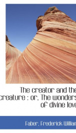 the creator and the creature or the wonders of divine love_cover