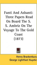 fanti and ashanti three papers read on board the s s ambriz on the voyage to_cover