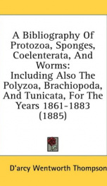 a bibliography of protozoa sponges coelenterata and worms including also the_cover