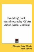 doubling back autobiography of an actor serio comical_cover