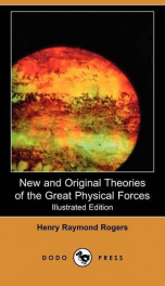 New and Original Theories of the Great Physical Forces_cover