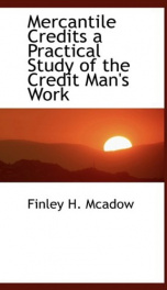 mercantile credits a practical study of the credit mans work_cover