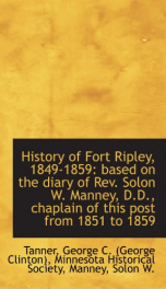 history of fort ripley 1849 1859 based on the diary of rev solon w manney_cover