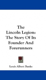 the lincoln legion the story of its founder and forerunners_cover