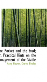 the pocket and the stud or practical hints on the management of the stable_cover