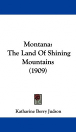 montana the land of shining mountains_cover
