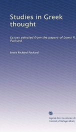 studies in greek thought essays selected from the papers of lewis r packard_cover