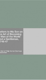Letters to His Son on the Art of Becoming a Man of the World and a Gentleman, 1746-47_cover