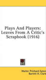 plays and players leaves from a critics scrapbook_cover