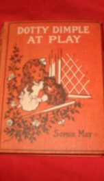 Dotty Dimple at Play_cover