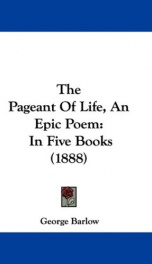 the pageant of life an epic poem in five books_cover