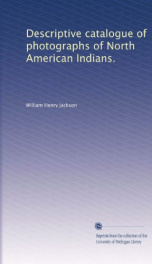 descriptive catalogue of photographs of north american indians_cover