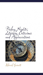friday nights literary criticisms and appreciations_cover