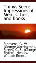 things seen impressions of men cities and books_cover
