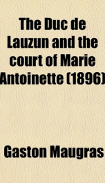 the duc de lauzun and the court of marie antoinette_cover