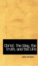 Christ: The Way, the Truth, and the Life_cover