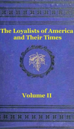The Loyalists of America and Their Times, Vol. 2 of 2_cover