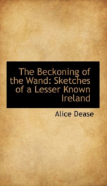 the beckoning of the wand sketches of a lesser known ireland_cover