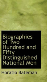 biographies of two hundred and fifty distinguished national men_cover