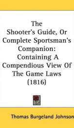 the shooters guide or complete sportsmans companion containing a compendiou_cover