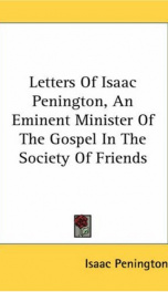 letters of isaac penington an eminent minister of the gospel in the society of_cover
