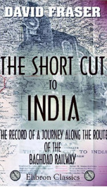 the short cut to india the record of a journey along the route of the baghdad_cover