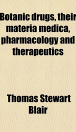botanic drugs their materia medica pharmacology and therapeutics_cover