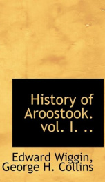 history of aroostook vol i_cover