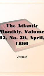 The Atlantic Monthly, Volume 05, No. 30, April, 1860_cover