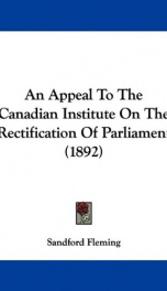 an appeal to the canadian institute on the rectification of parliament_cover