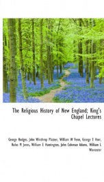 the religious history of new england kings chapel lectures_cover